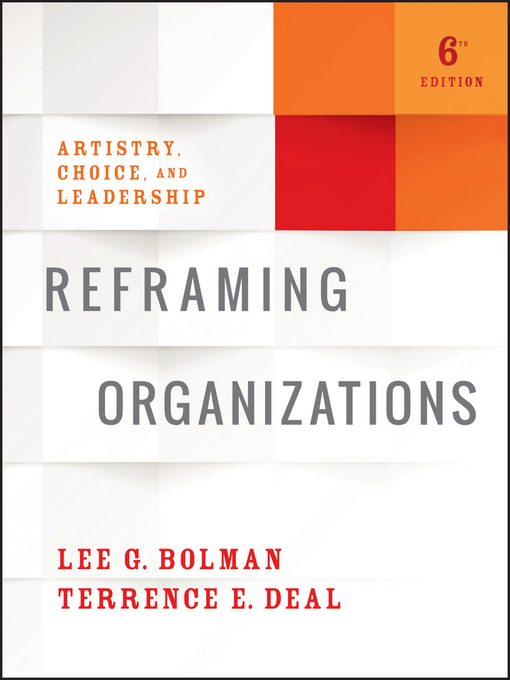 Title details for Reframing Organizations by Lee G. Bolman - Available